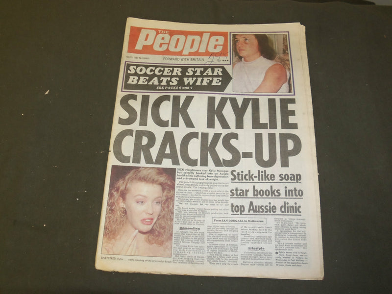 1989 APRIL 9 THE PEOPLE NEWSPAPER - SICK KYLIE MINOQUE CRACKS-UP - NP 3375