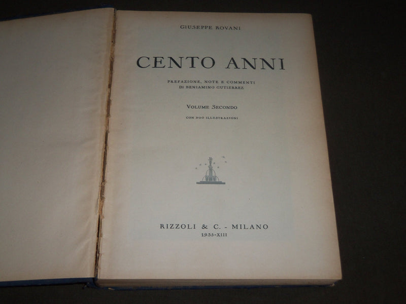 1934-1935 CENTO ANNI BY GIUSEPPE ROVANI VOLUME 1 & 2 - ITALIAN - R 174