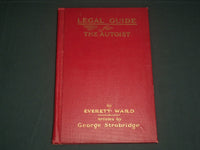 1913 LEGAL GUIDE FOR THE AUTOIST BOOK BY EVERETT WARD - STROBRIDGE - KD 5444