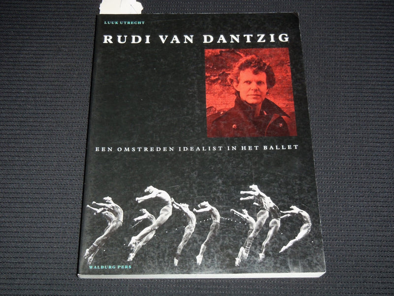 1991 EEN OMSTREDEN IDEALIST IN HET BALLET SOFTCOVER BOOK VAN DANTZIG - KD 5981S