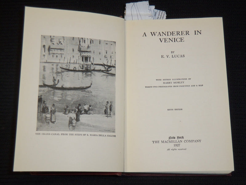 1927 A WANDERER IN VENICE HARDCOVER BOOK BY E. V. LUCAS - KD 9401