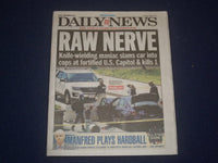 2021 APRIL 3 NEW YORK DAILY NEWS NEWSPAPER -CAR SLAMS INTO CAPITOL AND KILLS COP