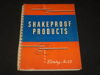 1942 SHAKEPROOF PRODUCTS CATALOG NO. 42 - FASTENING HEADQUARTERS - KD 3912L