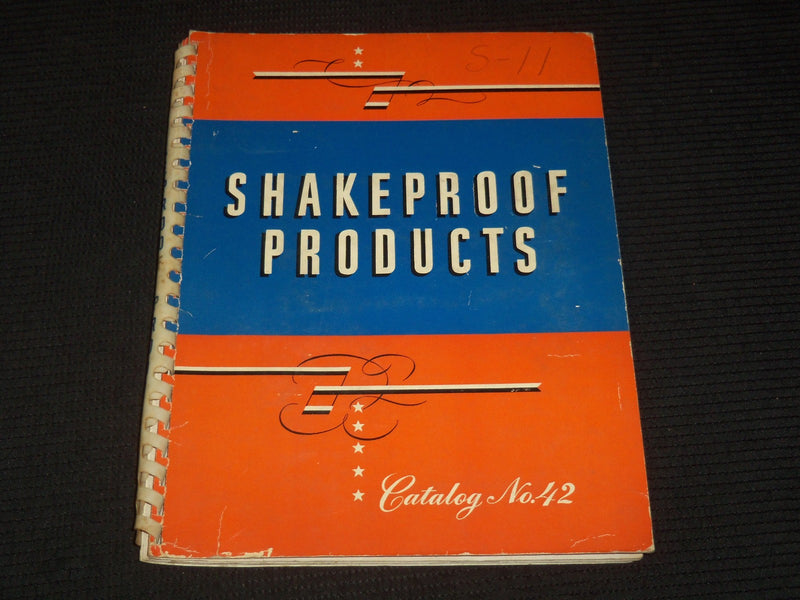 1942 SHAKEPROOF PRODUCTS CATALOG NO. 42 - FASTENING HEADQUARTERS - KD 3912L