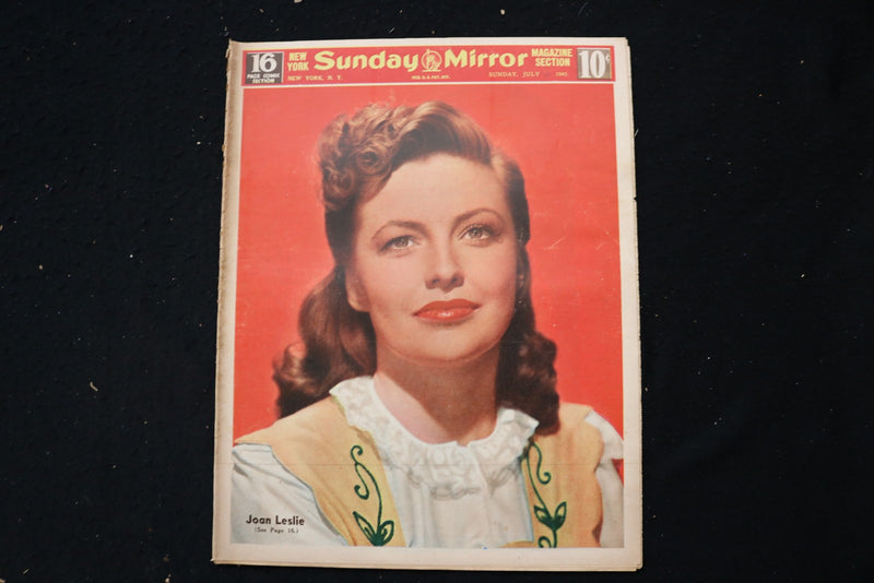 1945 JULY 29 NY SUNDAY MIRROR MAGAZINE - JOAN LESLIE COVER - E 26170