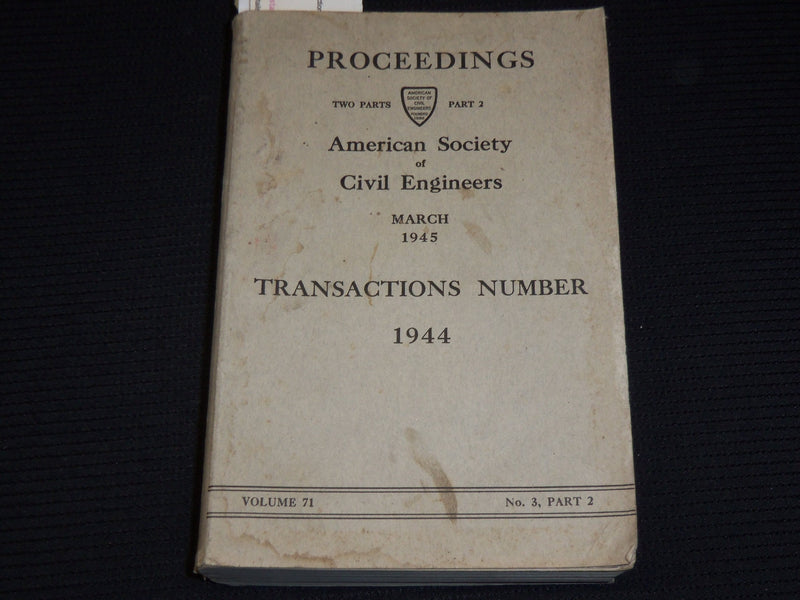 1945 AMERICAN SOCIETY OF CIVIL ENGINEERS PROCEEDINGS PART 2 - K 45