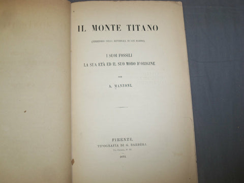 1873 I SUOI FOSSILI LA SUA ETA ED IL SUO MODO D'ORIGINE - ITALIAN TEXT - J 4908