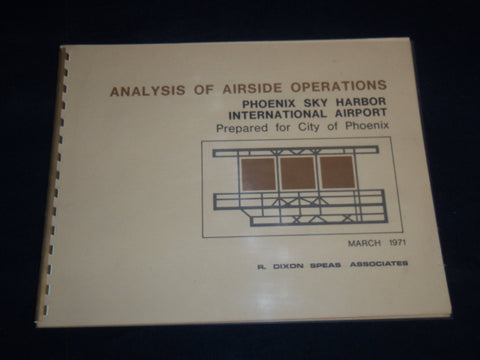 1971 ANALYSIS OF AIRSIDE OPERATIONS - PHOENIX SKY HARBOR - R. DIXON - J 8901