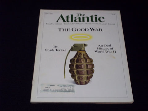 1984 JULY THE ATLANTIC MAGAZINE - THE GOOD WAR FRONT COVER - E 13762