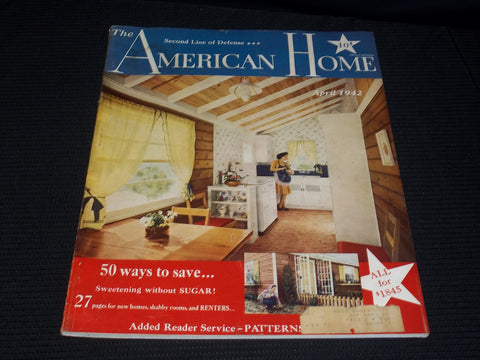 1942 APRIL THE AMERICAN HOME MAGAZINE - VERY NICE FRONT COVER - E 5091