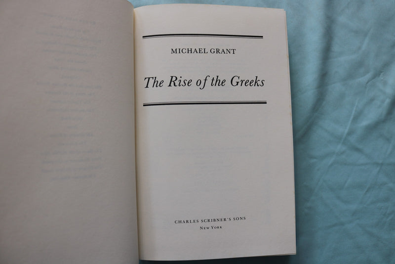 1988 THE RISE OF THE GREEKS HARDCOVER BOOK BY MICHAEL GRANT - KD 9661