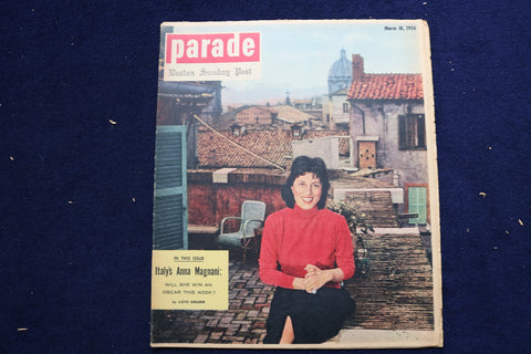 1956 MARCH 18 PARADE MAGAZINE - ANNA MAGNANI COVER - E 22338