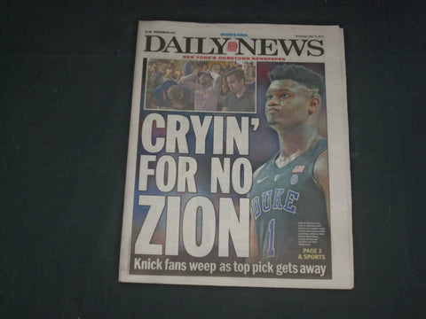 2019 MAY 15 NEW YORK DAILY NEWS - CRYIN' FOR NO ZION - KNICKS DON'T GET TOP PICK