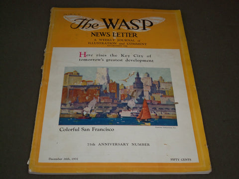 1931 DEC 26 THE WASP NEWS LETTER MAGAZINE - 75TH ANNIVERSARY NUMBER - J 2227