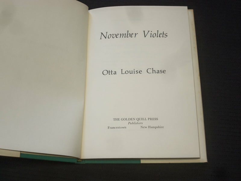 1973 NOVEMBER VIOLETS HARDCOVER BOOK SIGNED BY OTTA LOUISE CHASE - KD 7569