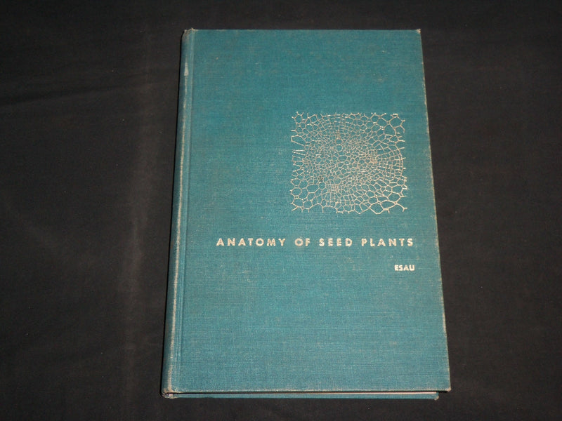 1966 ANATOMY OF SEED PLANTS HARDCOVER BOOK BY KATHERINE ESAU - KD 6949