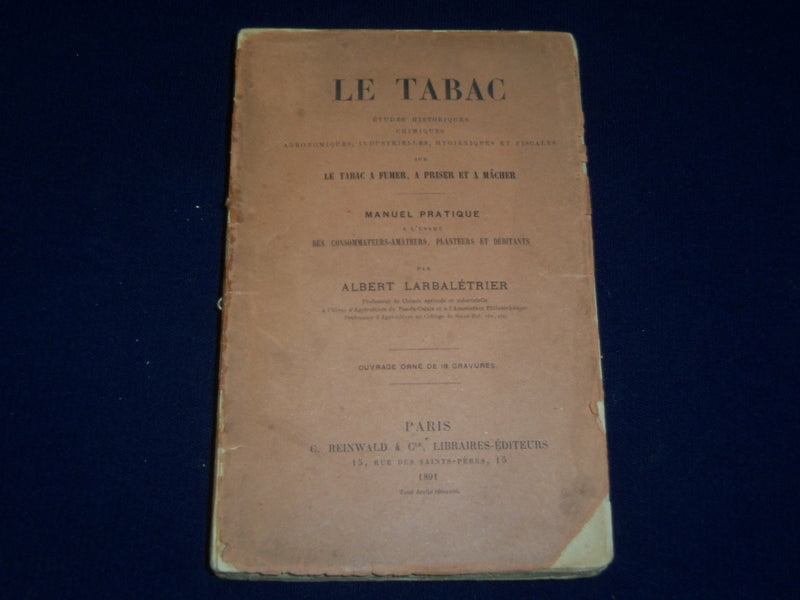 1891 LE TABAC MANUEL PRATIQUE BOOK BY ALBERT LARBALETRIER - FRENCH - J 4765