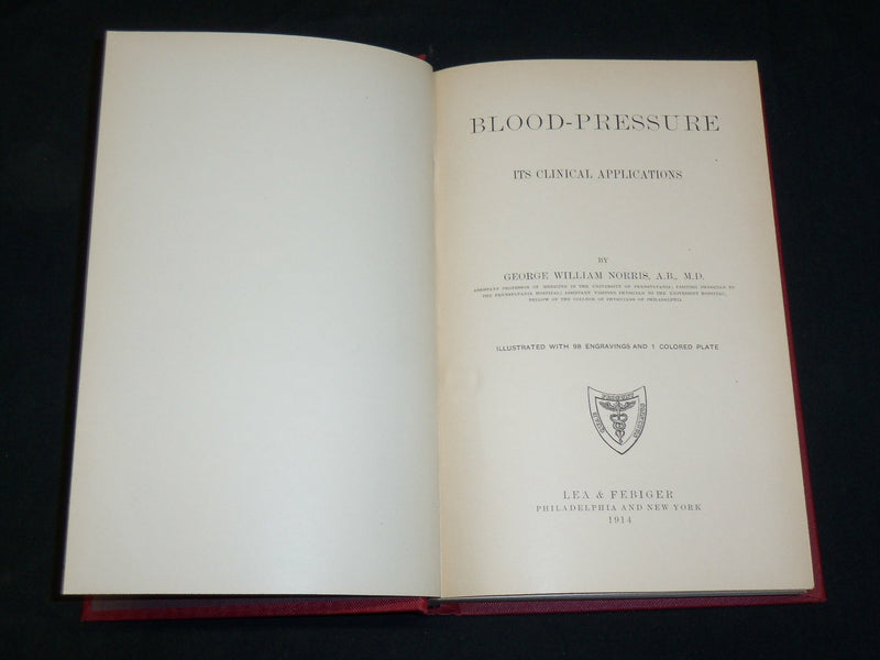 1914 BLOOD PRESSURE ITS CLINICAL APPLICATIONS BOOK BY GEORGE NORRIS - KD 2761Z