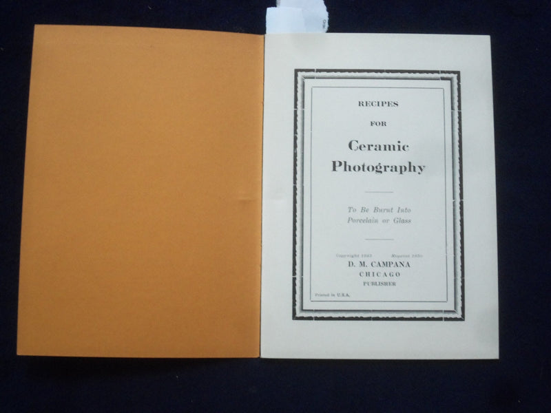 1950 RECIPES FOR CERAMIC PHOTOGRAPHY BY D.M. CAPANA SOFTCOVER BOOK - J 9612