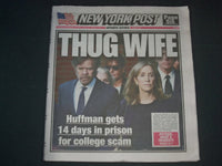 2019 SEP 14 NEW YORK POST NEWSPAPER - FELICITY HUFFMAN GETS 14 DAYS IN PRIISON