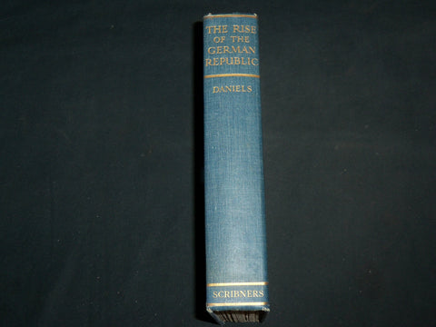 1928 THE RISE OF THE GERMAN REPUBLIC HARDCOVER BOOK BY H. G. DANIELS - KD 7241