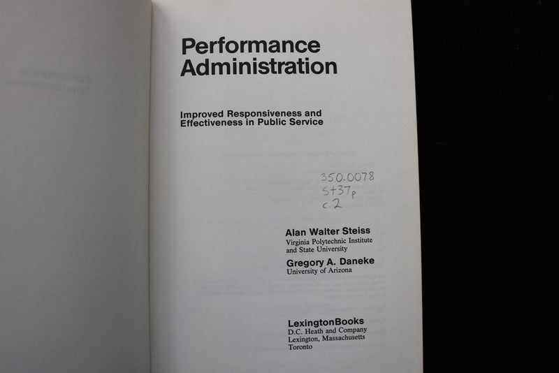 1980 PERFORMANCE ADMINISTRATION HARDCOVER BOOK BY STEISS & DANEKE - KD 9733