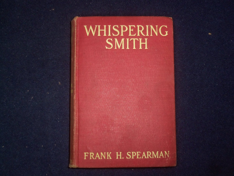 1906 WHISPERING SMITH HARDCOVER BOOK - ILLUSTRATED BY N.C. WYETH - KD 9201