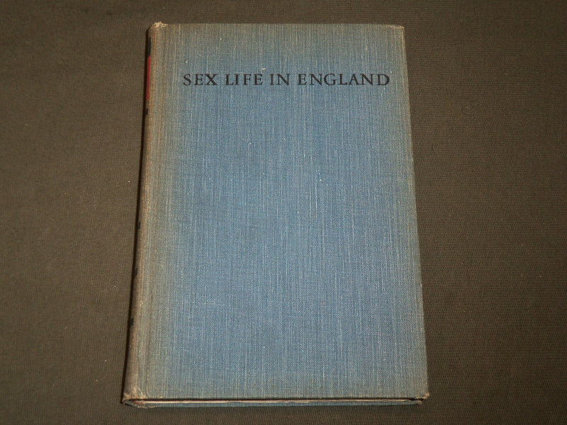 1934 SEX LIFE IN ENGLAND HARDCOVER BOOK BY DR. IWAN BLOCH - KD 6130