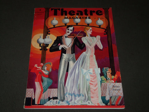 1930 FEBRUARY THEATRE MAGAZINE - BITTER SWEET COVER - NICE ADS - B 3182