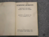 1952 FEMININE AILMENTS PREVENTION AND RELIEF BY KENNETH D. BASHAM D.O.- KD 2760M