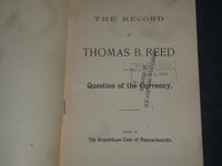 1896 THE RECORD OF THOMAS B. REED - MASSACHUSETTS - J 4664