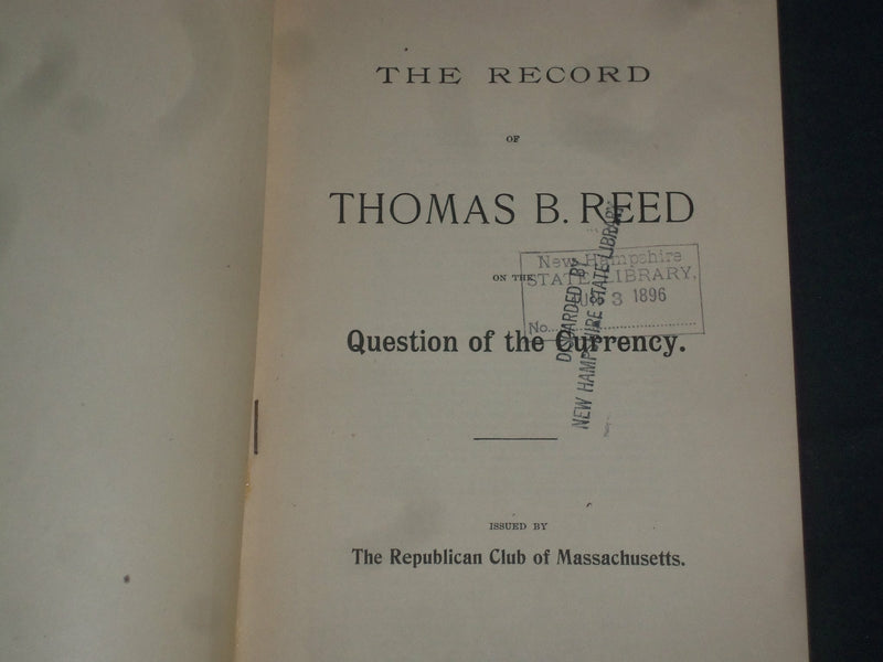 1896 THE RECORD OF THOMAS B. REED - MASSACHUSETTS - J 4664