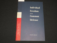 1957 NOVEMBER INDIVIDUAL FREEDOM AND THE COMMON DEFENSE BY MILLILS - K 2118