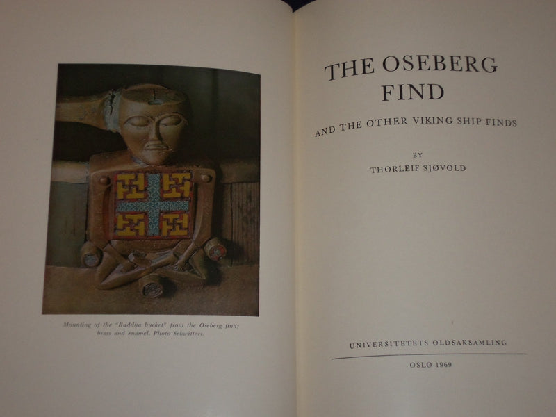 1969 THE OSBERG FIND SOFTCOVER BOOK BY THORLEIF SJOVOLD - NICE PHOTOS - J 1651