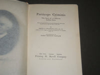 1910 PARTICEPS CRIMINIS BOOK BY ERVIN S. CHAMPMAN LOT OF 3- KD 4511