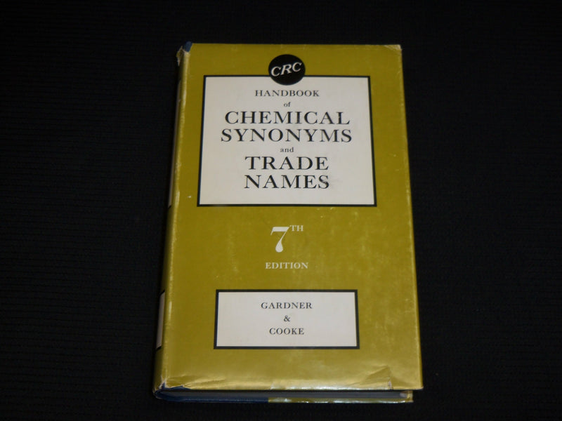 1971 CHEMICAL SYNONYMS AND TRADE NAMES HARDCOVER HANDBOOK - KD 7459