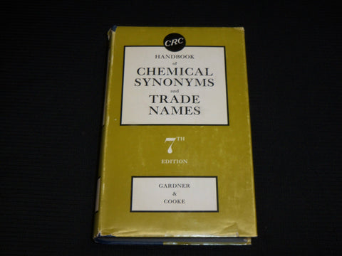 1971 CHEMICAL SYNONYMS AND TRADE NAMES HARDCOVER HANDBOOK - KD 7459