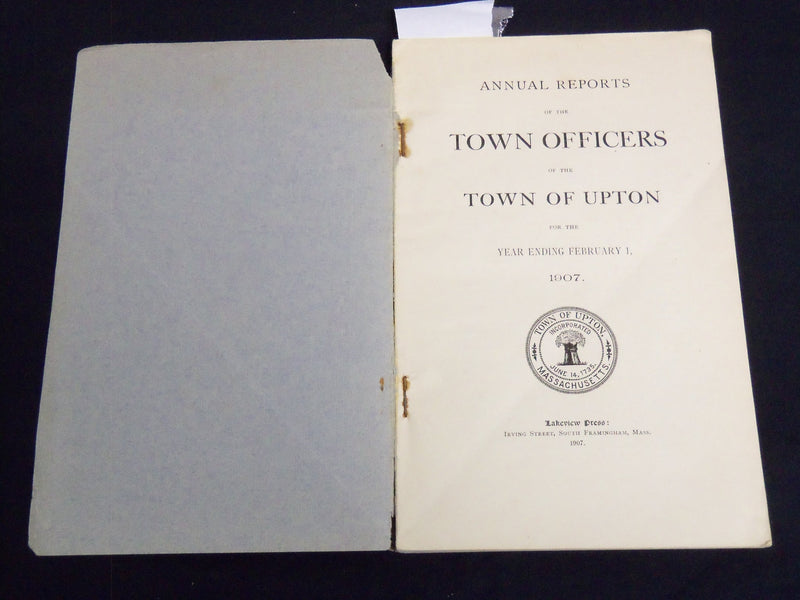 1907 UPTON TOWN OFFICERS ANNUAL REPORT - MASSACHUSETTS - J 8806