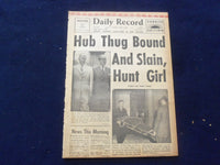 1958 JUNE 12 BOSTON RECORD AMERICAN NEWSPAPER-HUB THUG BOUND AND SLAIN - NP 6273