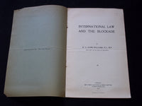 1916 INTERNATIONAL LAW AND THE BLOCKADE SOFTCOVER BOOK BY W. E. WILLIAMS- J 7149
