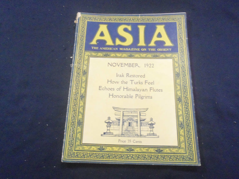 1922 NOVEMBER ASIA MAGAZINE - IRAK RESTORED - GREAT PHOTOS & STORIES - SP 1222X