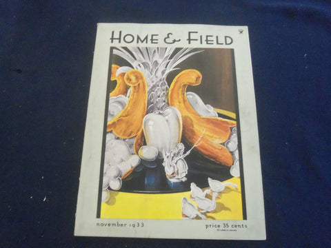 1933 NOVEMBER HOME & FIELD MAGAZINE - GREAT PHOTOS, STORIES & ADS - SP 1224G