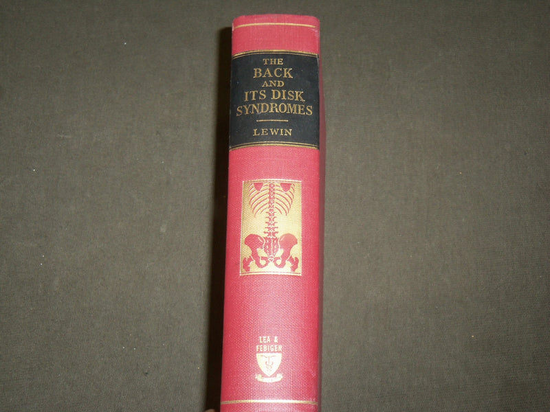 1955 THE BACK AND ITS DISK SYNDROMES BOOK BY PHILIP LEWIN M. D. - KD 6288