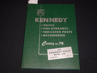 1955 KENNEDY VALVE MFG. CO. CATALOG NO. 78 - ELMIRA NEW YORK - KD 6524D
