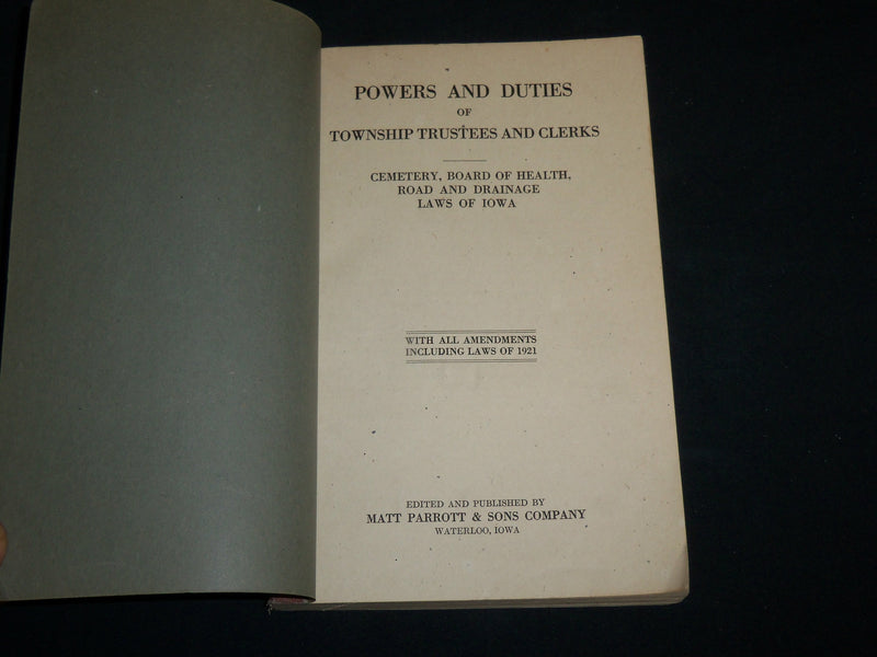 1921 POWERS AND DUTIES OF TOWNSHIP TRUSTEES AND CLERKS BOOK - IOWA - KD 7122