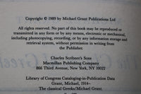 1989 THE CLASSICAL GREEKS HARDCOVER BOOK BY MICHAEL GRANT - KD 9670