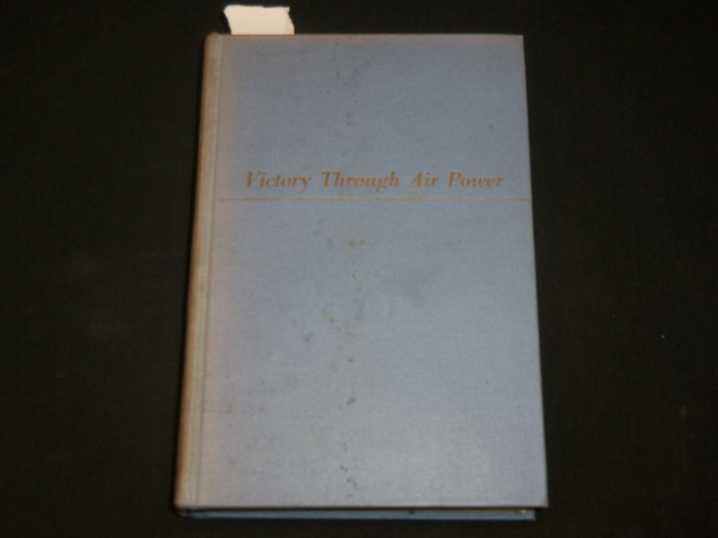 1942 VICTORY THROUGH AIR POWER HARDCOVER BOOK BY ALEXANDER SEVERSKY - KD 6552