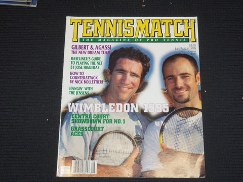 1995 JULY/AUG TENNIS MATCH MAGAZINE - GILBERT & AGASSI COVER - E 9750