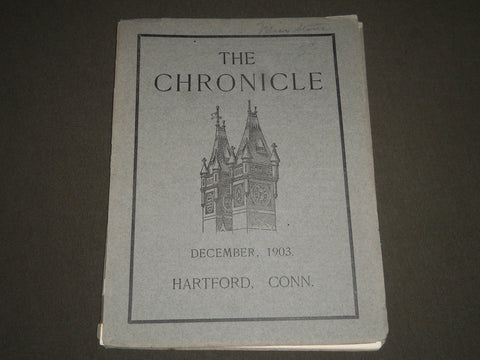 1903 DEC THE CHRONICLE MAGAZINE - HARTFORD PUBLIC HIGH SCHOOL - J 2338
