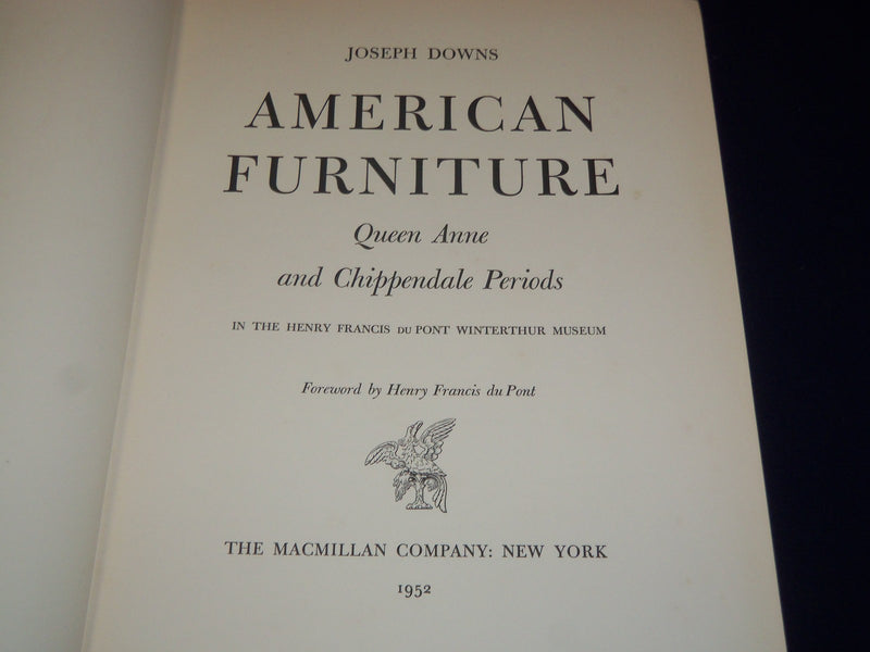 1952 AMERICAN FURNITURE QUEEN ANNE CHIPPENDALE PERIODS BOOK BY DOWNS - KD 3429